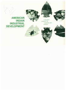 Empowering American Indian Communities: A Six-Point Program for Industrial Development, 1967-01-01 - 1967-12-31