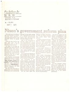 ["President Nixon proposed a government reform plan in 1971 that aimed to reorganize the executive branch of government. However, the plan faced challenges in Congress, with lobbyists, and in the outdated structure of government. The plan was seen as a necessary step to address the inefficiencies and complexities of the federal government."]
